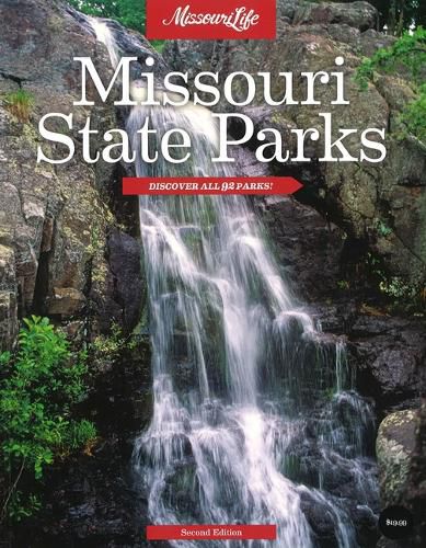 Cover image for Missouri State Parks: Discover All 92 Parks, Second Edition