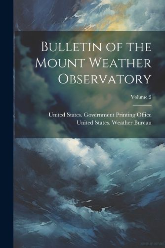 Cover image for Bulletin of the Mount Weather Observatory; Volume 2