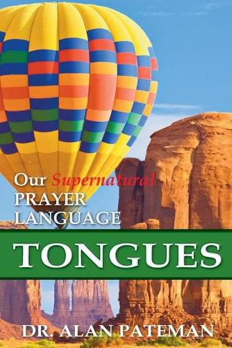 Cover image for Tongues, Our Supernatural Prayer Language