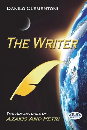 Cover image for The Writer: The adventures of Azakis and Petri