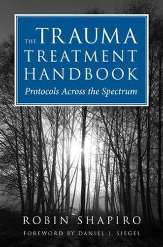 Cover image for The Trauma Treatment Handbook: Protocols Across the Spectrum