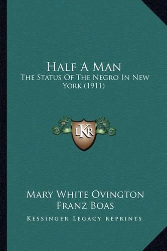 Half a Man: The Status of the Negro in New York (1911)