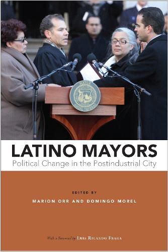 Cover image for Latino Mayors: Political Change in the Postindustrial City