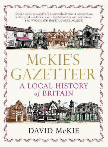 Mckie's Gazetteer: A Local History of Britain