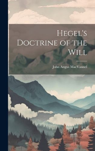 Cover image for Hegel's Doctrine of the Will