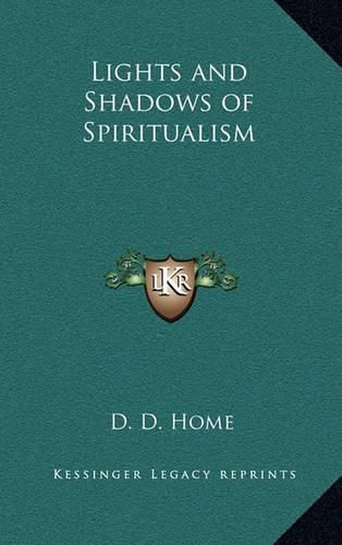 Cover image for Lights and Shadows of Spiritualism