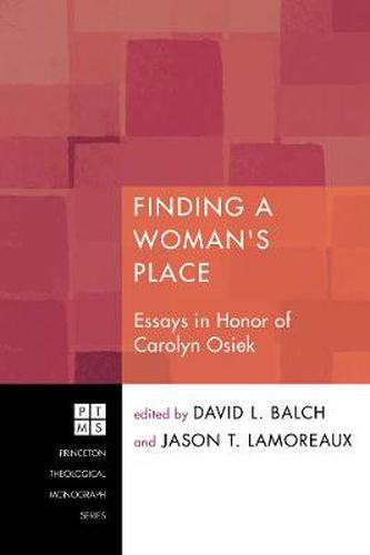 Finding a Woman's Place: Essays in Honor of Carolyn Osiek