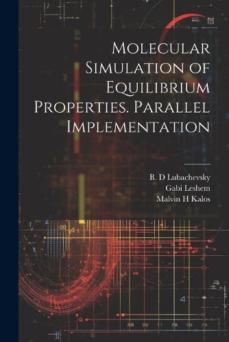 Cover image for Molecular Simulation of Equilibrium Properties. Parallel Implementation