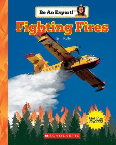 Cover image for Fighting Fires (Be an Expert!) (Library Edition)
