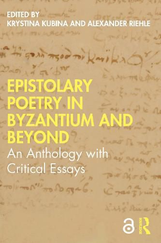 Cover image for Epistolary Poetry in Byzantium and Beyond: An Anthology with Critical Essays