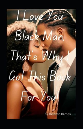 Cover image for I Love You Black Man