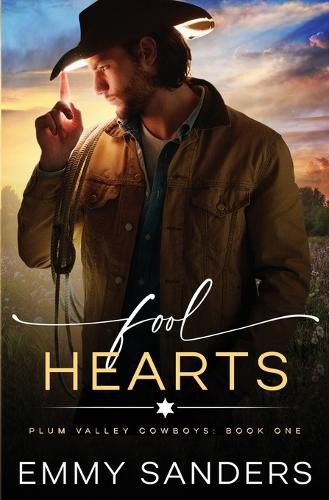 Cover image for Fool Hearts (Plum Valley Cowboys Book 1)