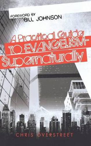 Cover image for A Practical Guide to Evangelism--Supernaturally