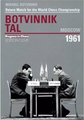 Cover image for World Championship Return Match Botvinnik V Tal, MOSCOW 1961