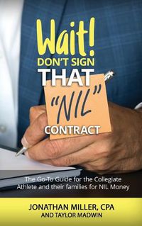 Cover image for Wait Don't Sign That NIL Contract