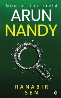 Cover image for Arun Nandy: God of the Field