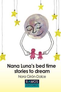 Cover image for Nana Luna's Bedtime Stories to Dream