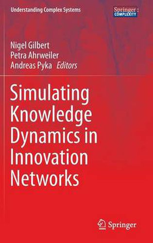 Cover image for Simulating Knowledge Dynamics in Innovation Networks