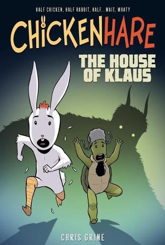 Chickenhare Volume 1: The House of Klaus: Volume 1