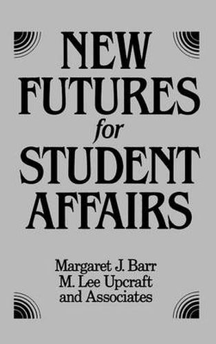 New Futures for Student Affairs: Building a Vision Vision for Professional Leadership and Practice: Building a Vision for Professional Leadership and Practice