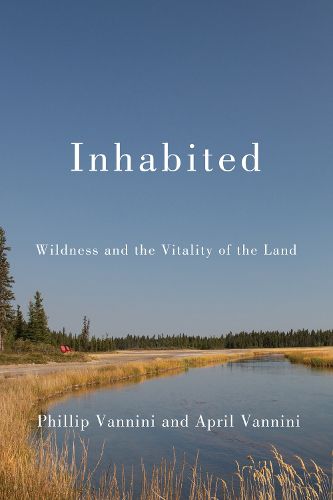 Cover image for Inhabited: Wildness and the Vitality of the Land