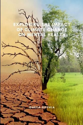 Exploring the Impact of Climate Change on Mental Health