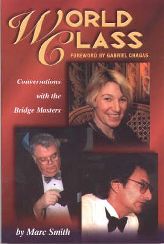 World Class: Conversations with the Bridge Masters