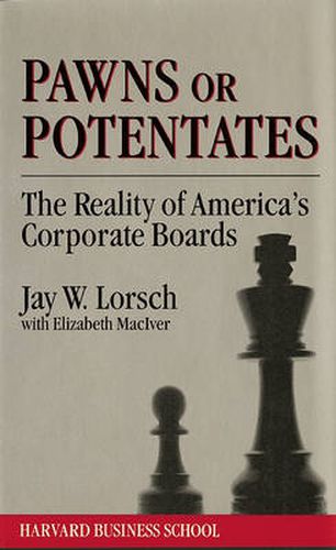 Cover image for Pawns or Potentates: Reality of America's Corporate Boards