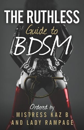 The Ruthless Guide To BDSM