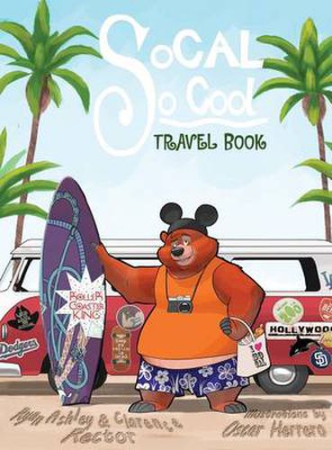 Cover image for SoCal So Cool: Travel Book