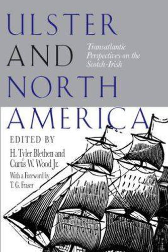 Cover image for Ulster and North America: Transatlantic Perspectives on the Scotch-Irish