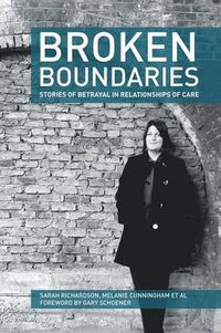 Cover image for Broken Boundaries: Stories of Betrayal in Relationships of Care