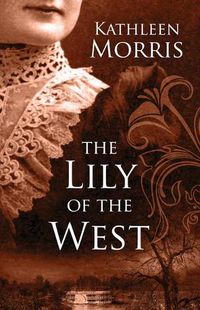 Cover image for The Lily of the West