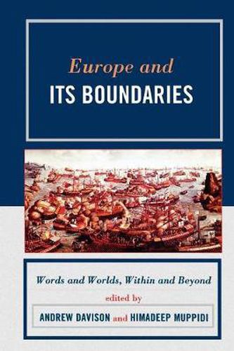 Europe and Its Boundaries: Words and Worlds, Within and Beyond