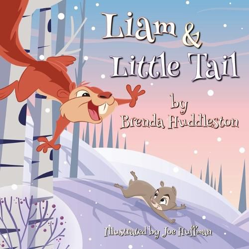 Cover image for Liam & Little Tail: Adventures of Liam the Squirrel & Friends