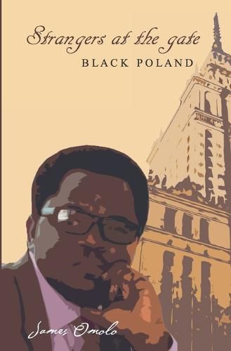 Cover image for Strangers at the gate: Black Poland