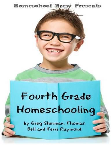 Fourth Grade Homeschooling: Math, Science and Social Science Lessons, Activities, and Questions