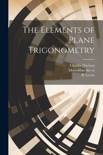 Cover image for The Elements of Plane Trigonometry