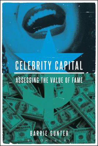 Cover image for Celebrity Capital: Assessing the Value of Fame