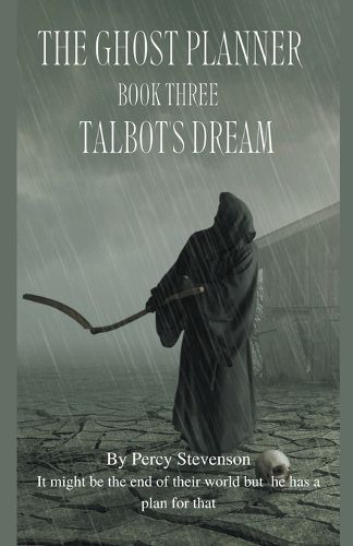 Cover image for The Ghost Planner ... Book Three ... Talbot's dream ...