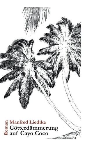 Cover image for Goetterdammerung auf Cayo Coco