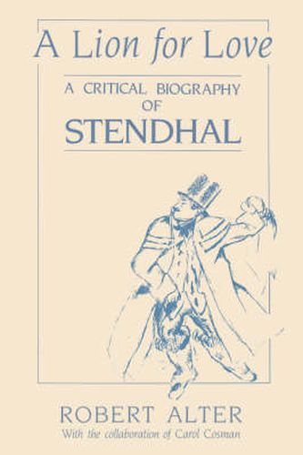 Cover image for A Lion for Love: A Critical Biography of Stendhal