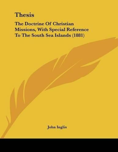 Thesis: The Doctrine of Christian Missions, with Special Reference to the South Sea Islands (1881)