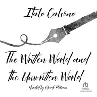 Cover image for The Written World and the Unwritten World