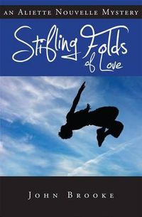 Cover image for Stifling Folds of Love: Aliette Nouvelle Mystery, an