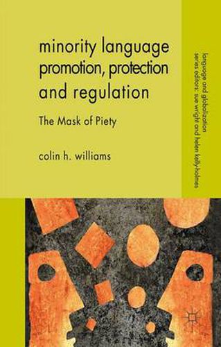 Cover image for Minority Language Promotion, Protection and Regulation: The Mask of Piety