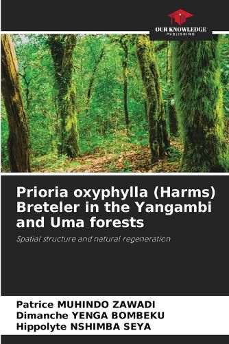 Cover image for Prioria oxyphylla (Harms) Breteler in the Yangambi and Uma forests