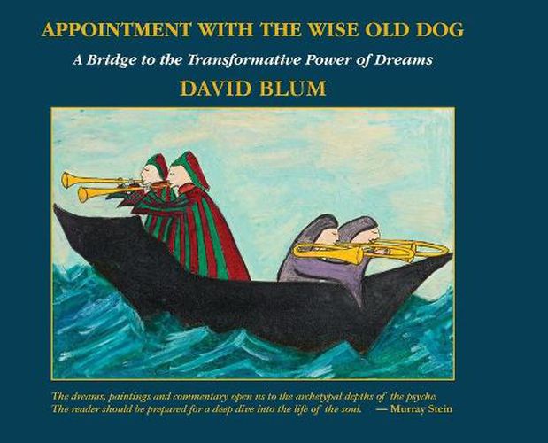 Cover image for Appointment with the Wise Old Dog: A Bridge to the Transformative Power of Dreams