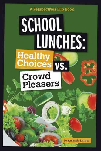 Cover image for School Lunches: Healthy Choices vs. Crowd Pleasers