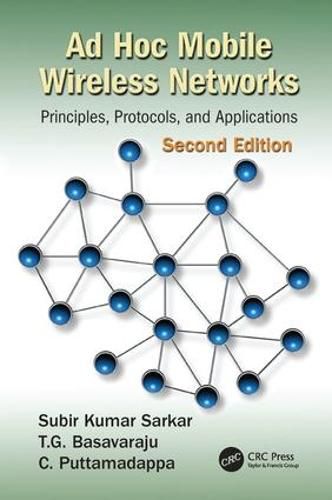 Cover image for Ad Hoc Mobile Wireless Networks: Principles, Protocols, and Applications, Second Edition